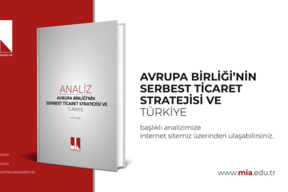 MİA: AB'nin yeni nesil ticaret stratejisi Türkiye için hem risk hem fırsat